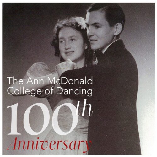 100th Anniversary of the Ann McDonald College of Dancing